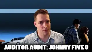Auditor Audit: johnny five o Edwards Airbase Arrest (Part 2)