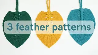 How to Make Macrame Feathers & Leaves - 3 Easy Ways!