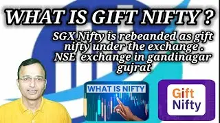 WHAT IS GIFT NIFTY ?  गिफ्ट निफ्टी क्या है? #giftnifty