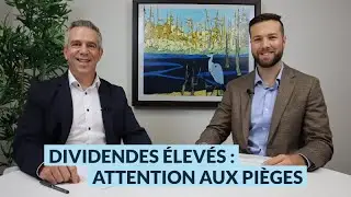 Dividendes &eacute;lev&eacute;s : attention aux pi&egrave;ges