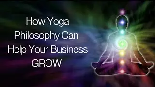 How Yoga Philosophy Can Help Your Business Grow