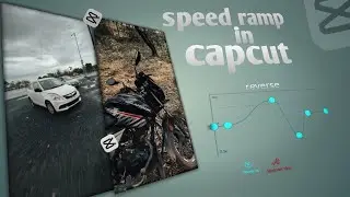 Speed Ramp Editing in CapCut 🔥 | Full Tutorial (Basic to Advanced)
