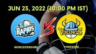 JUNE 23 - WORCESTERSHIRE vs YORKSHIRE - GOAWIN