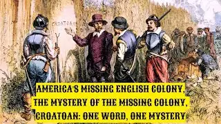MYSTERIOUS DISAPPEARANCE #legend #Mystery #America #English #colony #Carolina #lost #roanoke #Island