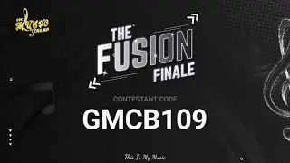 GEC MUSIC CHAMP | THE FUSION FINALE | GMCB109