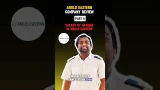 Anglo Eastern Company Review part-5:Salary of Ratings in Anglo Eastern #angloeastern #money #dollar
