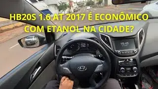 CONSUMO NA CIDADE DO HYUNDAI HB20S 1.6 AT 2017 COM ETANOL, SERÁ QUE ELE É ECONÔMICO? 🤔🤔🤔