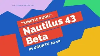 Nautilus 43 Beta With 16 Big Changes - Freshened Appearance, Rounder Corners, & A Newly Adaptive UI