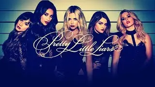 Character Theme Songs   Pretty Little Liars