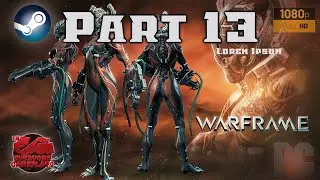 Warframe Walkthrough Part 13 &ndash; Natah Quest, Tyl Regor & The Second Dream (No Commentary | PC 1080p)