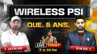 WIRELESS PSI  | સંપૂર્ણ માર્ગદર્શન   #GCA  #wpsi #bmsir
