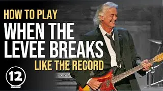 When the Levee Breaks - Led Zeppelin | Guitar Lesson
