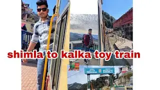 Shimla kalka | toy train| himachal pradesh| |new delhi| 2025| vlog | shimla| toy train| full vlog| 
