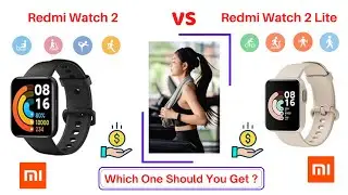 Xiaomi Redmi Watch 2 vs Redmi Watch 2 Lite Comparison - Features - Which one is the best Smartwatch?