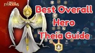 Best Overall Hero Theia Guide Call Of Dragons (Skills, Hero Pairs, Artifacts, War Pets)