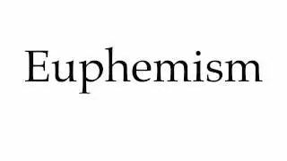 How to Pronounce Euphemism