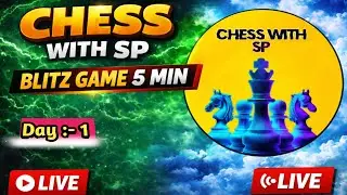 LIVE Chess Game | Intense Battle & Brilliant Moves ♟️ | Chess With SP | Blitz 5 min game ✨ l Live