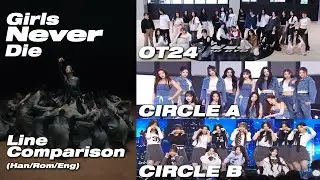 tripleS (트리플에스) 'Girls Never Die' Line Comparison (OT24 vs Circle A vs Circle B) Han/Rom/Eng
