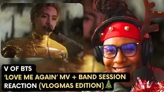 HIS VOICE! 뷔 (V) 'Love Me Again' Official MV + Band Session REACTION| Chrshy Reacts (Vlogmas Day 11)