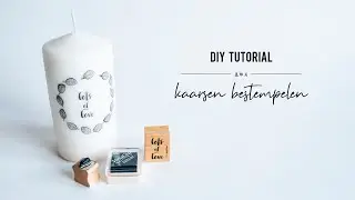 DIY tutorial kaarsen bestempelen | IMAKIN