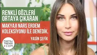 RENKLİ GÖZLERİ ORTAYA ÇIKARAN MAKYAJI NARS ERDEM KOLEKSİYONU İLE DENEDİK #makyaj