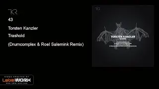 Torsten Kanzler - Trashold (Drumcomplex & Roel Salemink Remix)