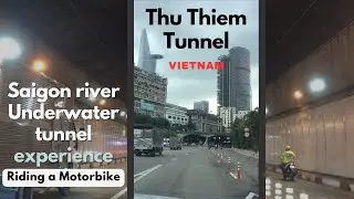 Saigon River Tunnel Experience by Riding A Motorbike