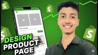 How to Design Product Page in Shopify | Best Apps for Product Page Setup