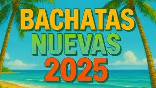 Top Bachata Hits 2025 💃 The Best of Romantic & Sensual Latin Music
