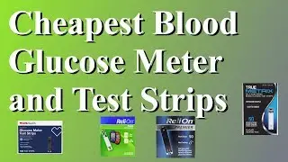 Cheapest Blood Glucose Meter and Test Strips