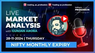 Monthly Expiry | Live Market Analysis 28th November | Data Reading on Trade Dons with Gunjan Arora