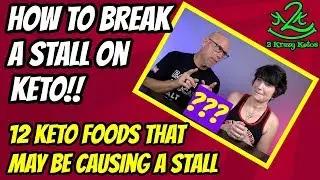 12 keto foods that may be causing a stall | How to break a keto stall