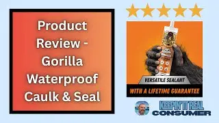 Gorilla Waterproof Caulk & Seal Review - Truly Leak-Proof Silicone for Home & Marine