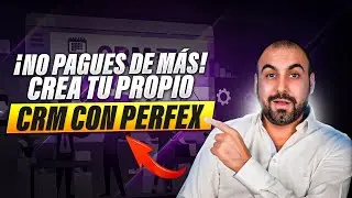 &iexcl;No Pagues de M&aacute;s! Crea Tu Propio CRM con Perfex