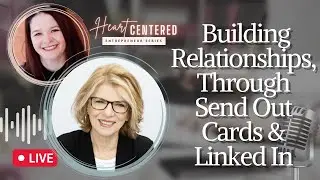 Building Relationships Through Send Out Cards and LinkedIn | Episode 5 : Janice Porter