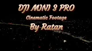 DJI Mini 3 Pro - Sample Footage Night, Cinematic Drone Video