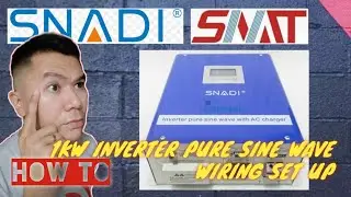 SNADI SNAT WIRING SET UP 1 KW TOROIDAL SOLAR INVENTER PURE SINE WAVE  / 1000 WATTS 12 VOLTS 24 VOLTS