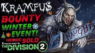 KRAMPUS BOUNTY : DIVISION 2: WINTER EVENT Solo/Heroic