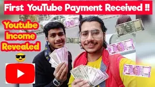 First Youtube Income Received on New Year | First Youtube Income Reveled