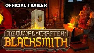 Medieval Crafter: Blacksmith | Medieval Blacksmith Simulator - Official Early Access Trailer