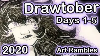 Drawtober 2020 Days 1-5 Already having Editing Issues| Art Rambles |