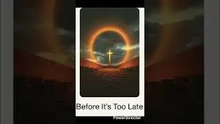Reach out to Jesus, believe before it's too late. Time is fleeting so don't wait. 