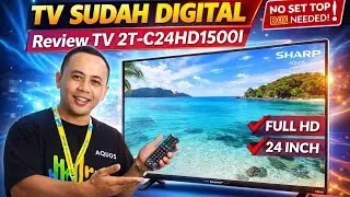 Review TV Sharp 24 Inch 2T-C24HD1500I &mdash; Murah Tapi Gak Murahan