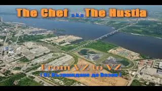 The Chef a.k.a The Hustla- From VZ to VZ