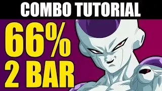 Dragon Ball FighterZ - FRIEZA 66% Combo Tutorial - 2 Bars!