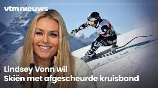 Blessure of niet: Lindsey Vonn verschijnt aan de start met gescheurde kruisband: Hoe kan dat?”