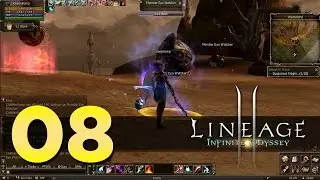 Lineage 2: Infinite Odyssey - Episode 8 - The Wasteland