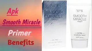Apk smooth miracle primer review