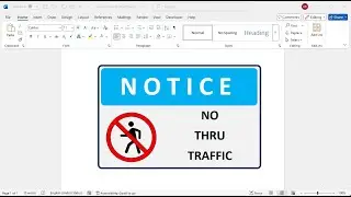 How to create no thru traffic notice in word