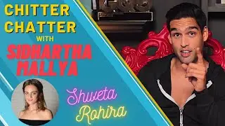 Chitter Chatter with  Sidhartha Mallya : Latest Interview : Shweta Rohira  : Sidhartha Mallya Book